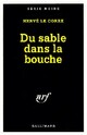  Achetez le livre d'occasion Du sable dans la bouche de Hervé Le Corre sur Livrenpoche.com 