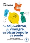  Achetez le livre d'occasion Du sel, du citron, du vinaigre, du bicarbonate de soude sur Livrenpoche.com 