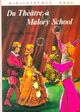  Achetez le livre d'occasion Du théâtre à Malory School de Enid Blyton sur Livrenpoche.com 