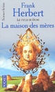  Achetez le livre d'occasion Dune Tome VI : La maison des mères de Frank Herbert sur Livrenpoche.com 