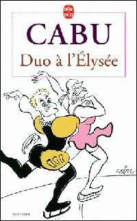  Achetez le livre d'occasion Duo à l'Elysée de Cabu sur Livrenpoche.com 