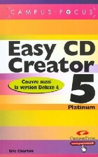  Achetez le livre d'occasion Easy CD Creator 5 Platinum sur Livrenpoche.com 