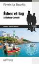  Achetez le livre d'occasion Echec et tag à Clohars Carnoët de Firmin Le Bourhis sur Livrenpoche.com 