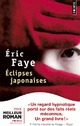 Achetez le livre d'occasion Eclipses japonaises de Eric Faye sur Livrenpoche.com 