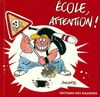  Achetez le livre d'occasion Ecole attention ! sur Livrenpoche.com 