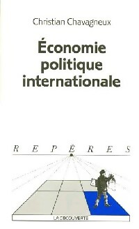  Achetez le livre d'occasion Economie politique internationale de Christian Chavagneux sur Livrenpoche.com 