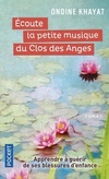  Achetez le livre d'occasion Ecoute la petite musique du Clos des Anges sur Livrenpoche.com 