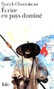  Achetez le livre d'occasion Ecrire en pays dominé de Patrick Chamoiseau sur Livrenpoche.com 