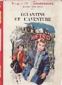  Achetez le livre d'occasion Eglantine et l'aventure de Renée Aurembou sur Livrenpoche.com 