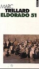  Achetez le livre d'occasion Eldorado 51 de Marc Trillard sur Livrenpoche.com 