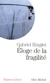  Achetez le livre d'occasion Eloge de la fragilité de Gabriel Ringlet sur Livrenpoche.com 