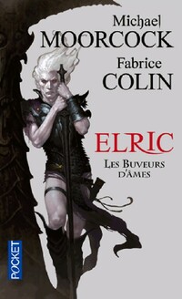 Achetez le livre d'occasion Elric. Les buveurs d'âme de Fabrice Moorcock sur Livrenpoche.com 