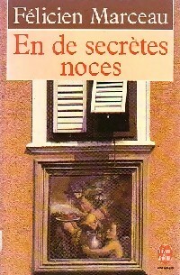  Achetez le livre d'occasion En de secrètes noces de Félicien Marceau sur Livrenpoche.com 