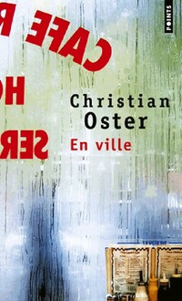  Achetez le livre d'occasion En ville de Christian Oster sur Livrenpoche.com 
