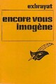  Achetez le livre d'occasion Encore vous, Imogène ? de Charles Exbrayat sur Livrenpoche.com 