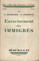  Achetez le livre d'occasion Enracinement des immigrés de François Nourissier sur Livrenpoche.com 