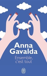  Achetez le livre d'occasion Ensemble, c'est tout de Anna Gavalda sur Livrenpoche.com 