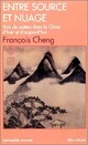  Achetez le livre d'occasion Entre source et nuage de François Cheng sur Livrenpoche.com 