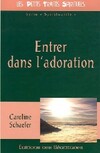  Achetez le livre d'occasion Entrer dans l'adoration sur Livrenpoche.com 