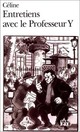  Achetez le livre d'occasion Entretiens avec le professeur Y de Louis-Ferdinand Céline sur Livrenpoche.com 