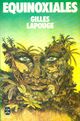  Achetez le livre d'occasion Equinoxiales de Gilles Lapouge sur Livrenpoche.com 