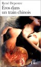  Achetez le livre d'occasion Eros dans un train chinois de René Depestre sur Livrenpoche.com 
