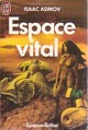 Achetez le livre d'occasion Espace Vital de Isaac Asimov sur Livrenpoche.com 