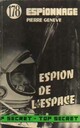  Achetez le livre d'occasion Espion de l'espace de Pierre Genève sur Livrenpoche.com 