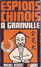  Achetez le livre d'occasion Espions chinois à Granville sur Livrenpoche.com 