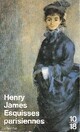  Achetez le livre d'occasion Esquisses parisiennes de Henry James sur Livrenpoche.com 