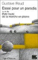  Achetez le livre d'occasion Essai pour un paradis / Petit traité de la marche en plaine de Gustave Roud sur Livrenpoche.com 