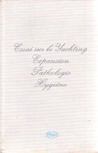  Achetez le livre d'occasion Essai sur le yachting, expansion, pathologie, hygiène sur Livrenpoche.com 