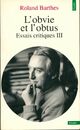  Achetez le livre d'occasion Essais critiques Tome III : L'obvie et l'obtus de Roland Barthes sur Livrenpoche.com 