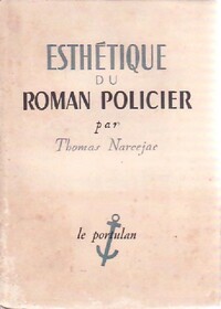  Achetez le livre d'occasion Esthétique du roman policier de Thomas Narcejac sur Livrenpoche.com 