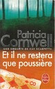  Achetez le livre d'occasion Et il ne restera que poussière... de Patricia Daniels Cornwell sur Livrenpoche.com 