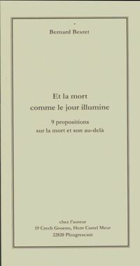  Achetez le livre d'occasion Et la mort comme le jour illumine de Bernard Besret sur Livrenpoche.com 
