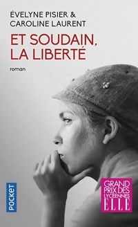  Achetez le livre d'occasion Et soudain, la liberté de Caroline Pisier sur Livrenpoche.com 