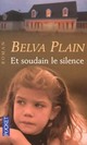  Achetez le livre d'occasion Et soudain le silence de Belva Plain sur Livrenpoche.com 