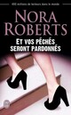  Achetez le livre d'occasion Et vos péchés seront pardonnés de Nora Roberts sur Livrenpoche.com 
