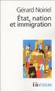  Achetez le livre d'occasion Etat, nation et immigration. Vers une histoire du pouvoir de Gérard Noiriel sur Livrenpoche.com 
