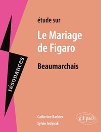  Achetez le livre d'occasion Etude sur le mariage de Figaro de Beaumarchais de Catherine Barbier sur Livrenpoche.com 