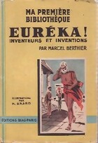  Achetez le livre d'occasion Euréka! Inventeurs et inventions sur Livrenpoche.com 