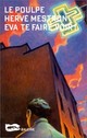  Achetez le livre d'occasion Eva te faire voir ! de Hervé Mestron sur Livrenpoche.com 