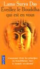  Achetez le livre d'occasion Eveillez le Bouddha qui est en vous de Lama Surya Das sur Livrenpoche.com 