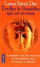  Achetez le livre d'occasion Eveillez le Bouddha qui est en vous de Lama Surya Das sur Livrenpoche.com 