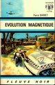  Achetez le livre d'occasion Evolution magnétique de Pierre Barbet sur Livrenpoche.com 