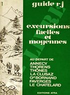  Achetez le livre d'occasion Excursions faciles et moyennes : Au départ de Annecy, Thorens, Thônes, La Clusaz, Gd Bornand, Faverges, Le Chatelard sur Livrenpoche.com 