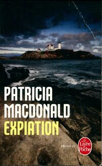  Achetez le livre d'occasion Expiation de Patricia J. MacDonald sur Livrenpoche.com 