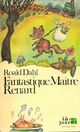  Achetez le livre d'occasion Fantastique maître Renard de Roald Dahl sur Livrenpoche.com 