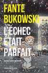  Achetez le livre d'occasion Fante Bukowsk. L'échec était parfait sur Livrenpoche.com 